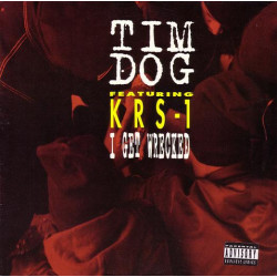 Tim Dog Featuring KRS-1 - I Get Wrecked, 12"