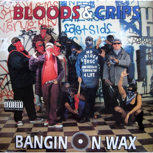 Bloods & Crips - Bangin On Wax, LP