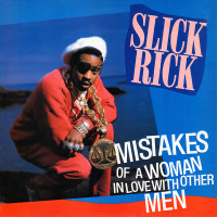 Slick Rick - Mistakes Of A Woman In Love With Other Men, 12"