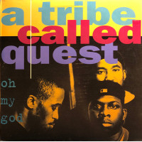 A Tribe Called Quest - Oh My God, 12"