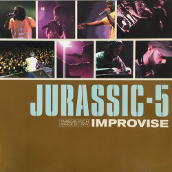 Jurassic-5 - Improvise, 12"