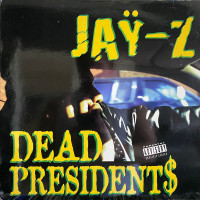 Jaÿ-Z - Dead President$ / Ain't No Nigga, 12"