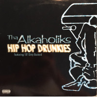 Tha Alkaholiks Featuring Ol' Dirty Bastard - Hip Hop Drunkies, 12"