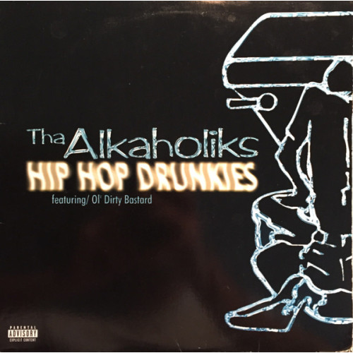 Tha Alkaholiks Featuring Ol' Dirty Bastard - Hip Hop Drunkies, 12"