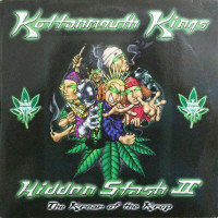 Kottonmouth Kings - Hidden Stash II: The Kream Of The Krop, 2xLP