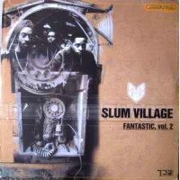 Slum Village - Fantastic, Vol. 2, 3xLP