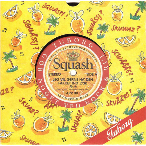 Squash - Jeg Vil Gerne Ha' Den Pakket Ind, 7"