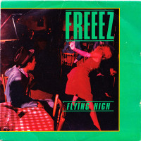 Freeez - Flying High, 7"