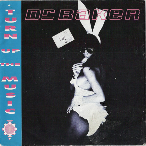 Dr. Baker - Turn Up The Music, 7"