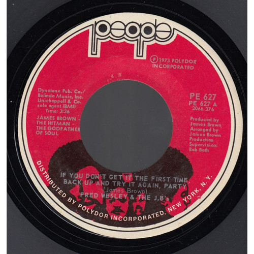Fred Wesley & The JB's - If You Don't Get It The First Time, Back Up And Try It Again, Party / You Can Have Watergate Just Gimme Some Bucks And I'll Be Straight, 7"