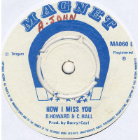 B. Howard & C. Hall - How I Miss You, 7"