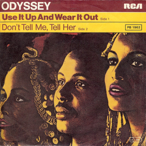 Odyssey - Use It Up And Wear It Out, 7"
