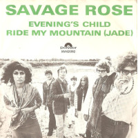 Savage Rose - Evening's Child / Ride My Mountain (Jade), 7"