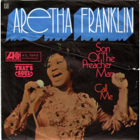 Aretha Franklin - Son Of The Preacher Man / Call Me, 7"