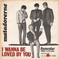 Matadorerne - I Wanna Be Loved By You, 7"