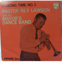 Pastor Rex Lawson And His Mayor's Dance Band - Dancing Time No. 3, 7", EP, Mono