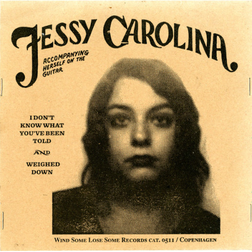 Jessy Carolina - I Don't Know What You've Been Told, 7", Mono