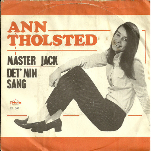 Ann Tholsted - Master Jack / Det' Min Sang, 7"