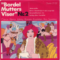 Cæsar, Lillemor, Johnny, Kanarie-Kvartetten, Ron-Sextetten - Bordelmutters Viser Nr. 2, 7", EP