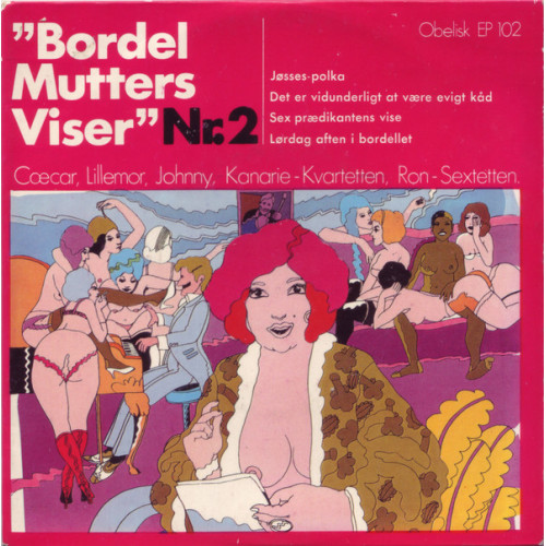 Cæsar, Lillemor, Johnny, Kanarie-Kvartetten, Ron-Sextetten - Bordelmutters Viser Nr. 2, 7", EP