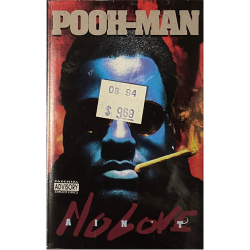 Pooh-Man – Ain't No Love + The State V.S. Poohman, 2xCassette