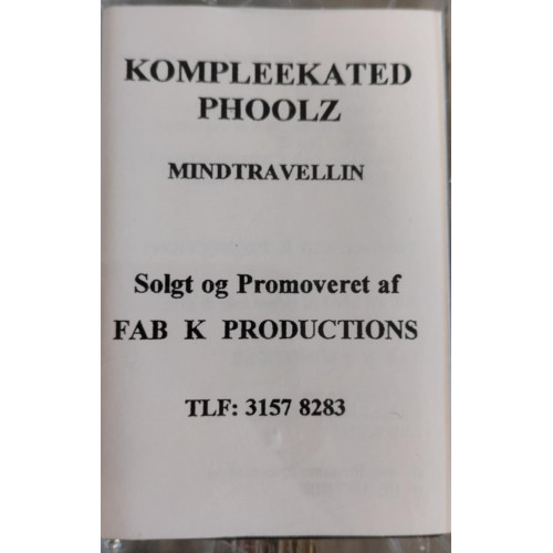 Kompleekated Phoolz – Mindtravellin, Cassette