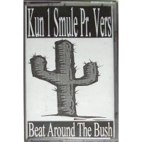 Beat Around The Bush – Kun 1 Smule Pr. Vers, Cassette