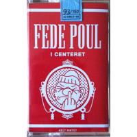 Fede Poul – I Centeret, Cassette