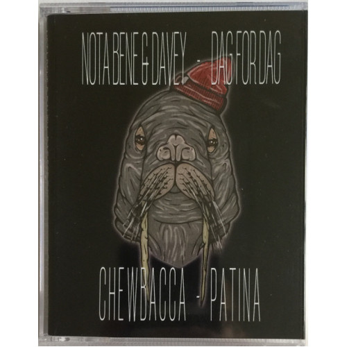 Nota Bene & Davey / Chewbacca – Dag For Dag / Patina, 2xCassette