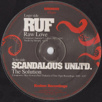 Ruf / Scandalous Unltd. - Raw Love / The Solution, 12"