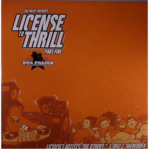 The Others / L-Wiz / Dubwoofa - License To Thrill (Part Five), 12"