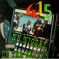 415 - Nu Niggaz On Tha Blokkk, LP
