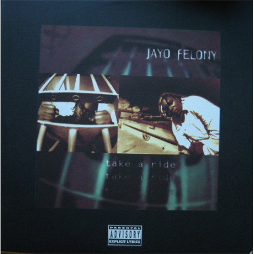 Jayo Felony - Take A Ride, LP