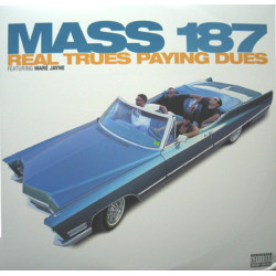 Mass 187 - Real Trues Paying Dues, 2xLP