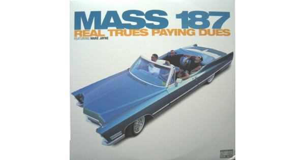 Mass MASS187 Real Trues Paying Dues G-rap Gangsta Rap