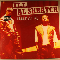 Ill Al Skratch - Creep Wit' Me, LP