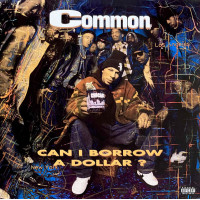 Common - Can I Borrow A Dollar?, LP, Reissue