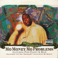 The Notorious B.I.G. Featuring Puff Daddy & Mase - Mo Money Mo Problems, 12"