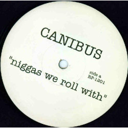 Canibus - Niggas We Roll With, 12"