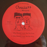 Choclatt Featuring Akinyele - Why Should I Love You For Free / Why Should I Fuck You For Free, 12"