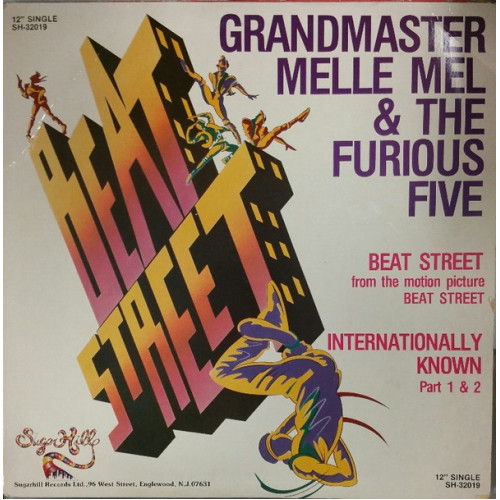 Grandmaster Melle Mel & The Furious Five - Beat Street / Internationally Known, 12"