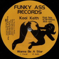 Kool Keith - Wanna Be A Star, 12"