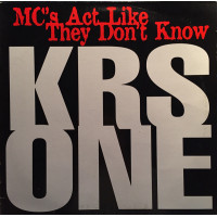 KRS-One - MC's Act Like They Don't Know, 12"