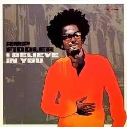 Amp Fiddler - I Believe In You, 12"