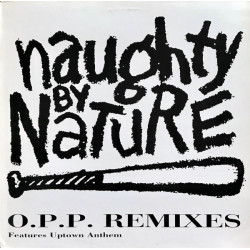 Naughty By Nature - O.P.P. Remixes, 12"