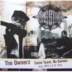 Gang Starr - The Ownerz / Same Team, No Games, 12"
