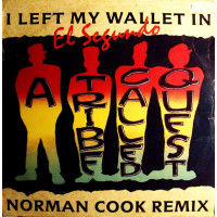 A Tribe Called Quest - I Left My Wallet In El Segundo (Norman Cook Remix), 12"