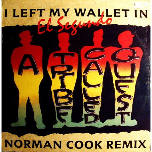 A Tribe Called Quest - I Left My Wallet In El Segundo (Norman Cook Remix), 12"