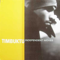 Timbuktu - Independent Moves, 12"