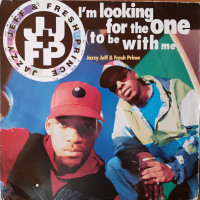Jazzy Jeff & Fresh Prince - I'm Looking For The One (To Be With Me), 12"
